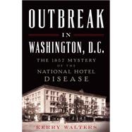Outbreak in Washington, D.c.