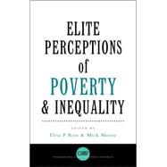Elite Perceptions Of Poverty And Inequality