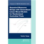 Repeated Measures Design with Generalized Linear Mixed Models for Randomized Controlled Trials