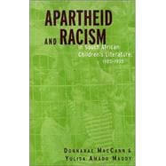 Apartheid and Racism in South African Children's Literature 1985-1995