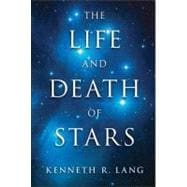 The Life and Death of Stars