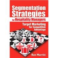 Segmentation Strategies for Hospitality Managers