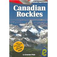 The Canadian Rockies Superguide