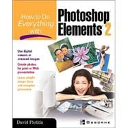 How To Do Everything with Photoshop(R) Elements 2
