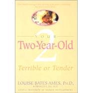 Your Two-Year-Old Terrible or Tender