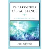 The Principle of Excellence A Framework for Social Ethics