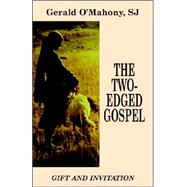 Two-Edged Gospel : Gift and Invitation