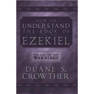 How to Understand the Book of Ezekiel