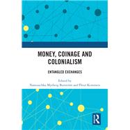 Money, Coinage and Colonialism
