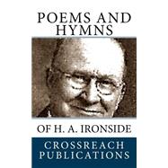 Poems and Hymns of H. A. Ironside