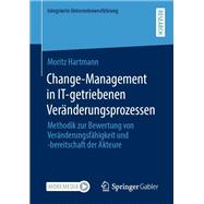 Change-Management in IT-getriebenen Veränderungsprozessen