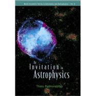 An Invitation to Astrophysics
