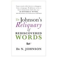 Dr Johnson's Reliquary of Rediscovered Words
