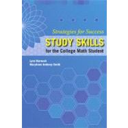 Strategies For Success Study Skills for the College Math Student
