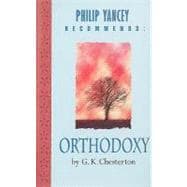 Philip Yancey Recommends: Orthodoxy