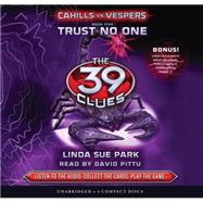 The Trust No One (The 39 Clues: Cahills vs. Vespers, Book 5)