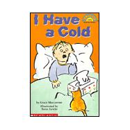 I Have a Cold