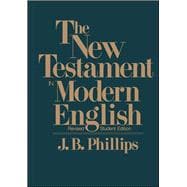 The New Testament In Modern English Student Edition