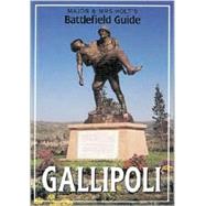Major & Mrs. Holt's Battlefield Guide to Gallipoli