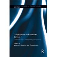 Colonization and Domestic Service: Historical and Contemporary Perspectives