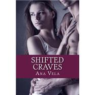 Shifted Craves
