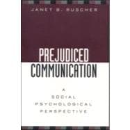 Prejudiced Communication A Social Psychological Perspective