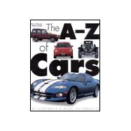 A-Z of Cars : The Century's Classic Automobiles