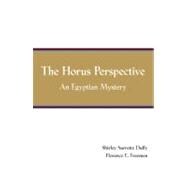 The Horus Perspective: An Egyptian Mystery