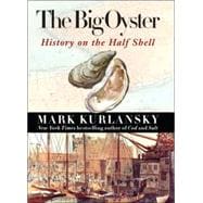 Big Oyster : History on the Half Shell