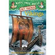 Vikings A Nonfiction Companion to Magic Tree House #15: Viking Ships at Sunrise