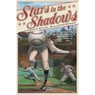 Stars in the Shadows : The Negro League All-Star Game of 1934