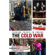 Turning Points in Ending the Cold War