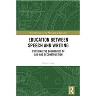 Education between Speech and Writing: Crossing the boundaries of Dao and deconstruction