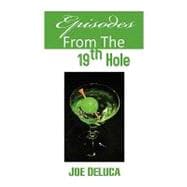 Episodes from the 19th Hole