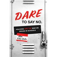 DARE to Say No