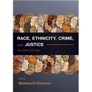 Race, Ethnicity, Crime, and Justice