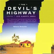 The Devil's Highway: A True Story: Library Edition