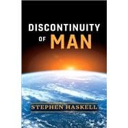Discontinuity of Man