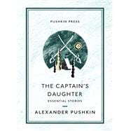 The Captain's Daughter Essential Stories