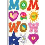 Wow Mom A Promise Journal (Lake House Gifts)