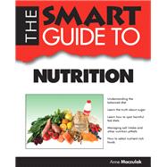 The Smart Guide to Nutrition