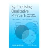 Synthesizing Qualitative Research Choosing the Right Approach