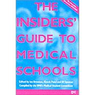 Insider's Guide to Medical Schools, 2002-2003