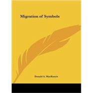 The Migration of Symbols: And Their Relations to Belief and Customs