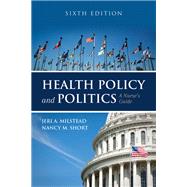 Health Policy and Politics: A Nurse's Guide