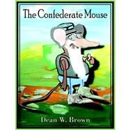 The Confederate Mouse