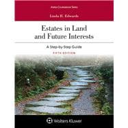 Estates in Land and Future Interests A Step-by-Step Guide