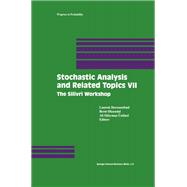 Stochastic Analysis and Related Topics VII