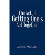 The Act of Getting One's Act Together