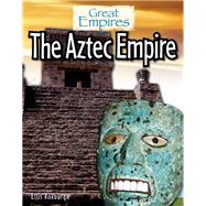 The Aztec Empire